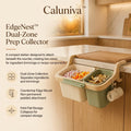 Caluniva™ EdgeNest Dual-Zone Prep Collector